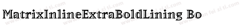 MatrixInlineExtraBoldLining Bold字体转换